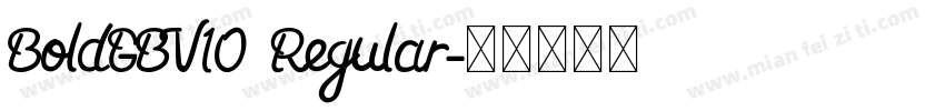 BoldGBV10 Regular字体转换